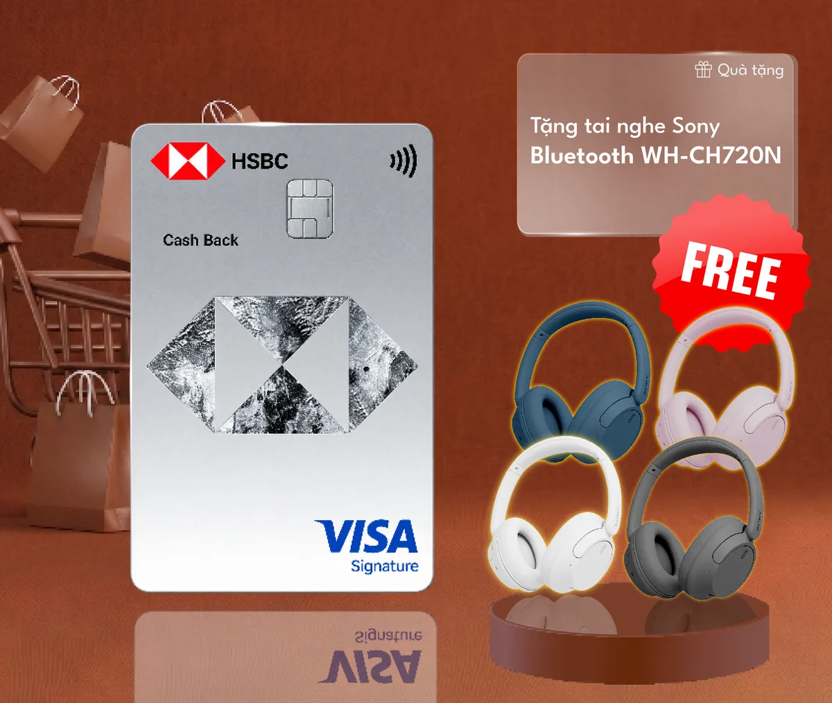 Thẻ tín dụng HSBC CashBack, tặng kèm Tai nghe Sony Bluetooth WH-CH720N